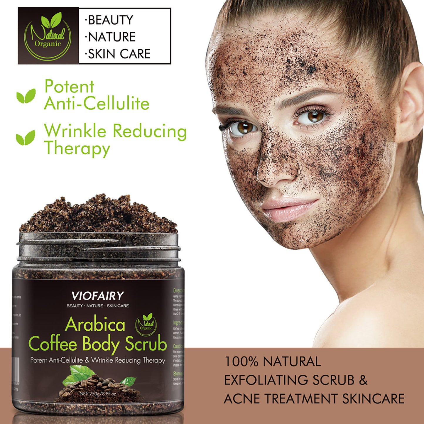 VIOFAIRY Arabica Coffee Body Scrub，Potent Anti-Cellulite & Wrinkle Reducing Therapy